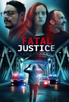 Смертельное правосудие / Fatal Justice (2024)