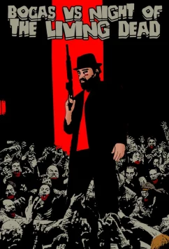 Бокас и ночь живых мертвецов / Bocas vs Night of the Living Dead (2025)