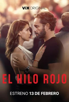 Красная нить / El Hilo Rojo (2025)