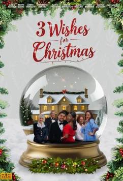 Три желания на Рождество / 3 Wishes for Christmas (2025)