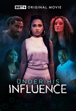 Под его влиянием / Under His Influence (2022)