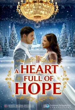 Сердце, полное надежды / A Heart Full of Hope (2025)