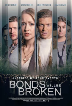 Разорванные узы / Bonds Will Be Broken (2022)