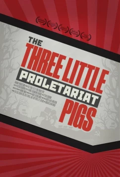 Три пролетарских поросёнка / The Three Little Proletariat Pigs (2024)