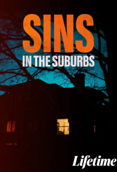 Грехи в пригороде / Sins in the Suburbs (2022)