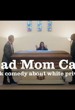 Привилегия мертвой матери / Dead mom card (2022)