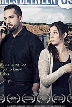 Километры между нами / Miles Between Us (2017)