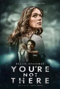 Тебя нет / You're Not There (2024)