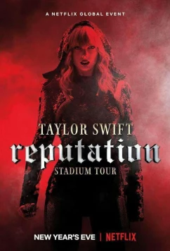 Тейлор Свифт: Репутация Стадион Тур / Taylor Swift: Reputation Stadium Tour (2018)