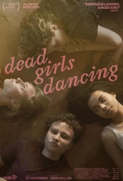 Мертвые девочки танцуют / Dead girls dancing (2023)