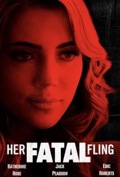 Роковая интрижка / Her Fatal Fling (2024)