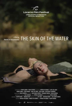 Кожа воды / La Piel del Agua (2024)