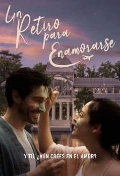 Уединиться, чтобы влюбиться / Un Retiro para Enamorarse (2023)