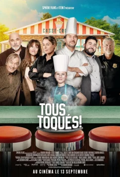 Все тронуты! / Tous toqués! (2024)