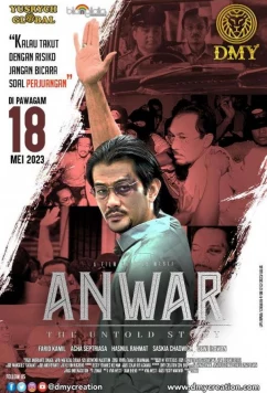 Анвар: нерасказанная история / Anwar: The Untold Story (2023)