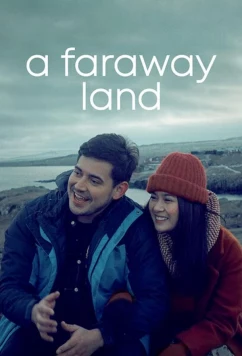 Земля на другом конце света / A Faraway Land (2021)