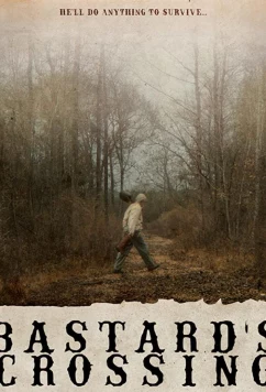 Перекрёсток бастарда / Bastard's Crossing (2021)