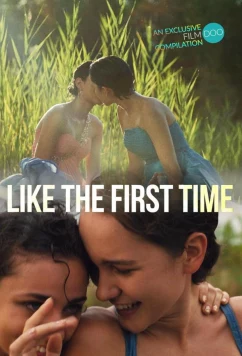 Как в первый раз / Like the First Time (2022)