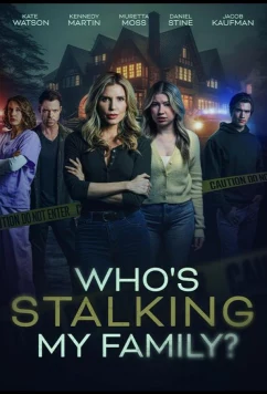 Кто преследует мою семью? / Who's Stalking My Family (2024)