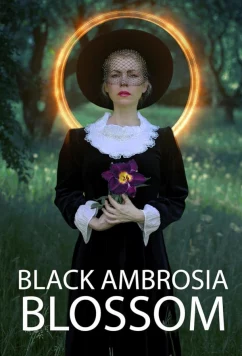 Цветок чёрной амброзии / Black ambrosija blossom (2022)