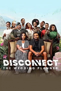 Без близости: Как организовать свадьбу / Disconnect: The wedding planner (2022)