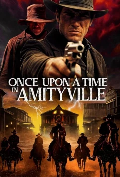 Однажды в Амитивилле / Once Upon a Time in Amityville (2024)