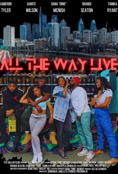 Жить на полную / All the Way Live (2023)