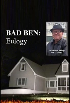 Плохой Бен: Прощальные слова / Bad Ben: Eulogy (2022)