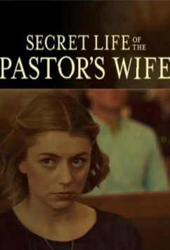 Тайная жизнь жены пастора / Secret Life of the Pastor's Wife (2024)