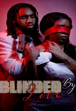 Ослепленная любовью / Blinded by Love (2024)