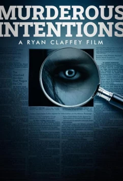 Убийственные намерения / Murderous Intentions (2024)