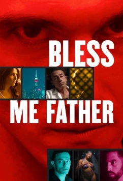 Благословите меня, отец / Bless Me Father (2023)