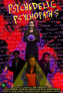 Психопаты / Psychedelic Psychopaths (2019)