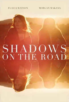 Тени на дороге / Shadows on the Road (2018)