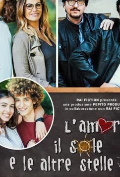 Любовь, солнце и прочие звёзды / L'amore, il sole e l'altre stelle (2019)