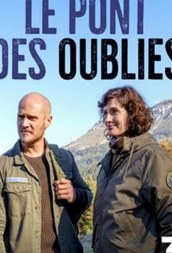 Мост забытых влюбленных / Le pont des oubliés (2019)