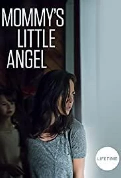 Мамин ангелочек / Mommy's Little Angel (2018)
