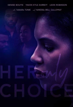 Единственный выбор / Her Only Choice (2018)