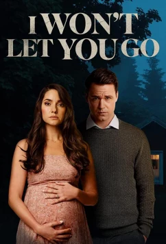 Я не отпущу тебя / I Won't Let You Go (2022)