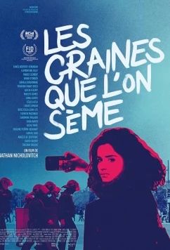 Что посеешь, то и пожнешь / Les graines que l'on sème (2020)