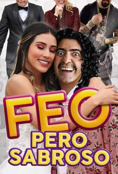 Некрасивый, но вкусный / Feo pero Sabroso (2019)
