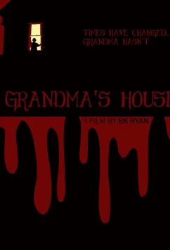 Бабулин дом / Grandma's House (2018)