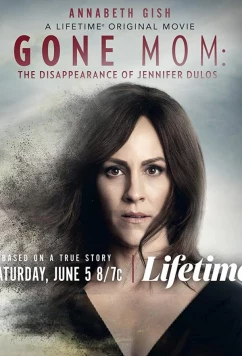 Пропавшая мать: Исчезновение Дженнифер Дулос / Gone Mom (2021)
