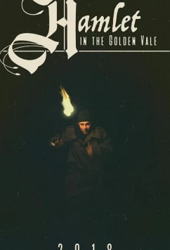 Гамлет / Hamlet in the Golden Vale (2018)