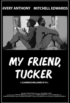 Мой друг Такер / My Friend, Tucker (2019)