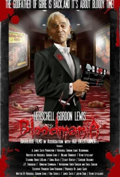 Гершелл Гордон Льюис Жажда Крови / Herschell Gordon Lewis' BloodMania (2017)