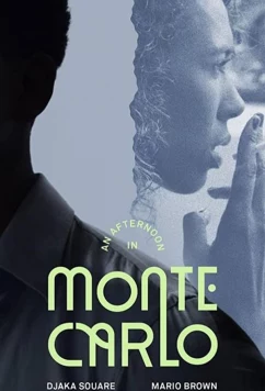 Полдень в Монте-Карло / An Afternoon in Monte Carlo (2017)