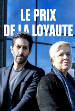 Цена верности / Le prix de la loyauté (2019)