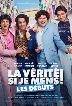 Это правда, если я вру! Начало / La vérité si je mens! Les débuts (2019)