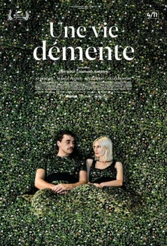 Безумная жизнь / Une vie démente (2020)